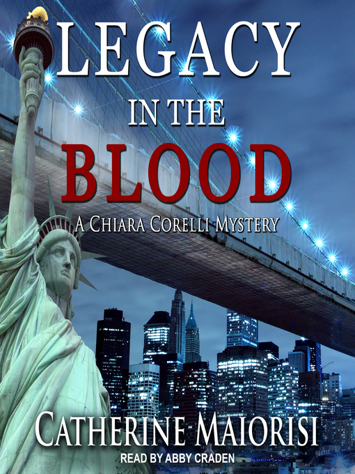 Title details for Legacy in the Blood by Catherine Maiorisi - Available